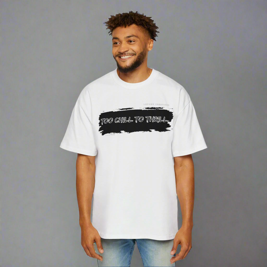 "To Chill To Trill" Oversized Tee for Men