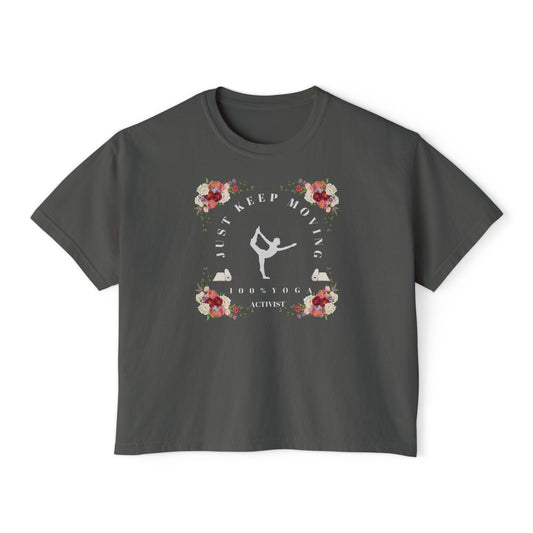 JUST KEEP MOVING 100%YOGA ACTIVIST by  LeFunk Women's Boxy Tee