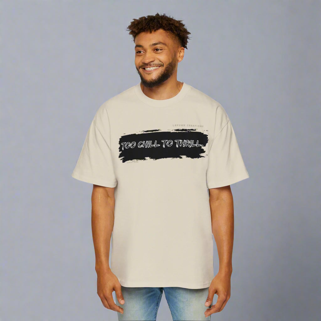 "To Chill To Trill" Oversized Tee for Men